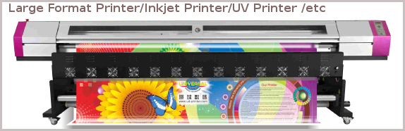 Large Format Printers Inkjet Printers UV Printers both Eco-solvent Solvent ,water based and UV based